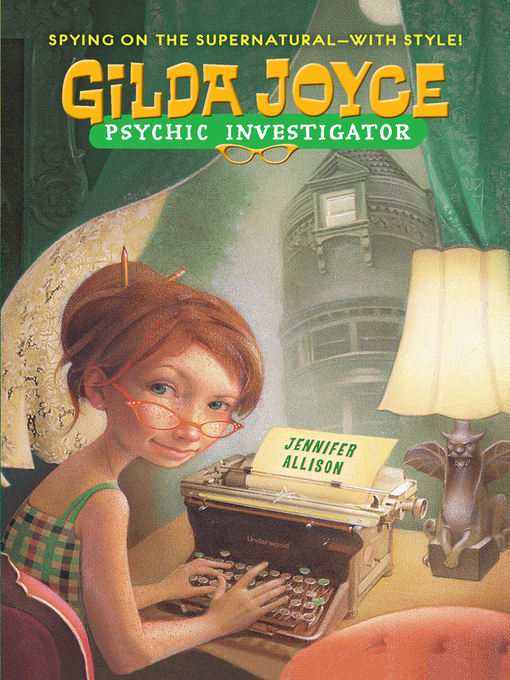 Title details for Gilda Joyce, Psychic Investigator by Jennifer Allison - Available